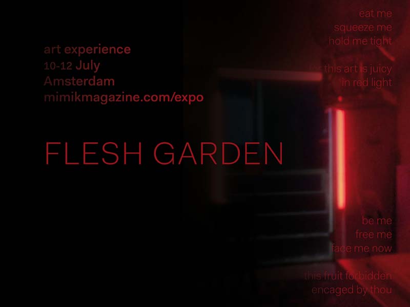 Mimik Magazine Flesh Garden // Art Experience
