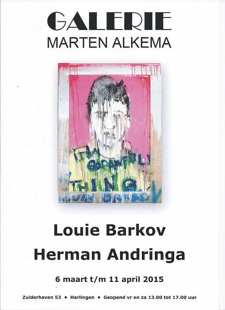 Marten Alkema Galerie Marten Alkema - expositie Louie Barkov en Herman Andringa