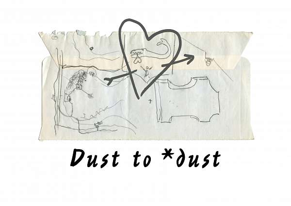 Arti et Amicitiae Dust to *dust