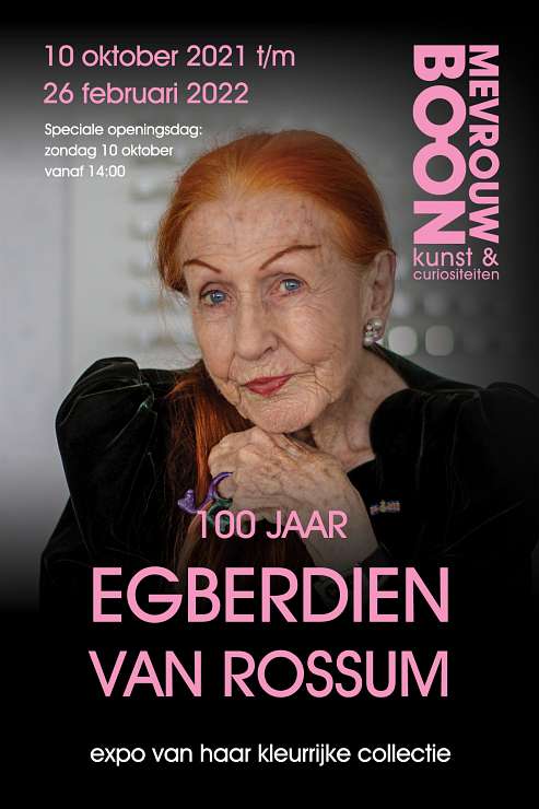 Mevrouw Boon - 100 Jaar Egberdien van Rossum: expo van haar kleurrijke collectie
