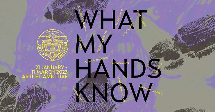 Arti et Amicitiae - What my Hands Know