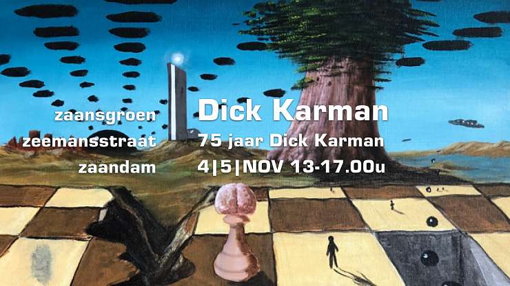 Galerie Zaansgroen - expositieruimte & webgalerie in Zaandam Retrospectief Dick Karman 4|5|NOV|2023