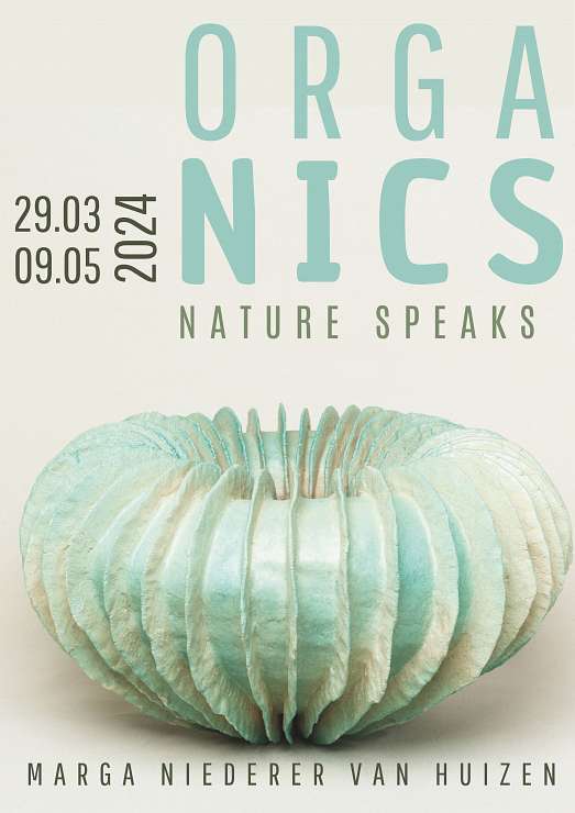duo expositie: ORGANICS: Nature speaks