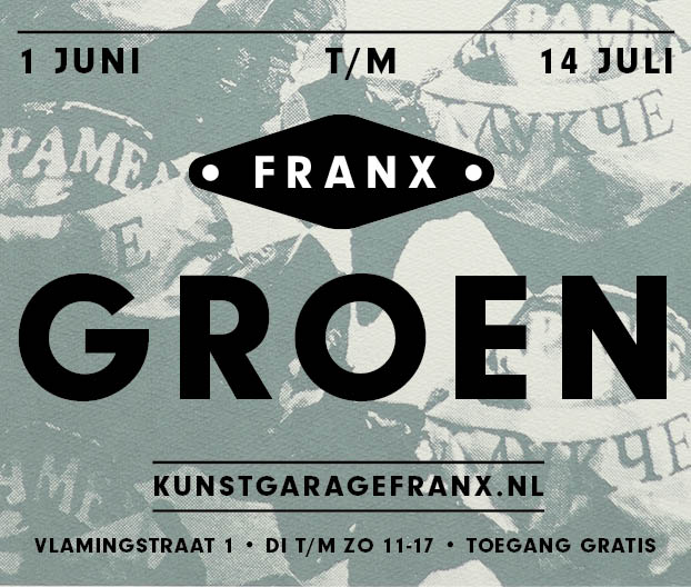kunstgarage Franx Groen